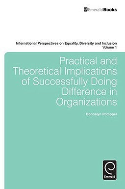 Practical and Theoretical Implications of Successfully Doing Difference in Organizations book cover