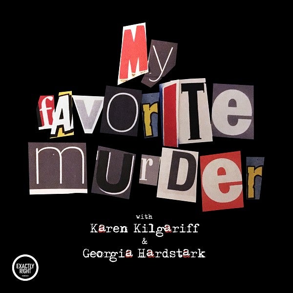podcast cover art for My Favorite Murder